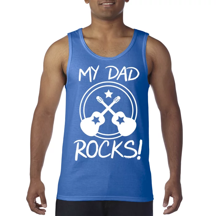 My Dad Rocks Tank Top