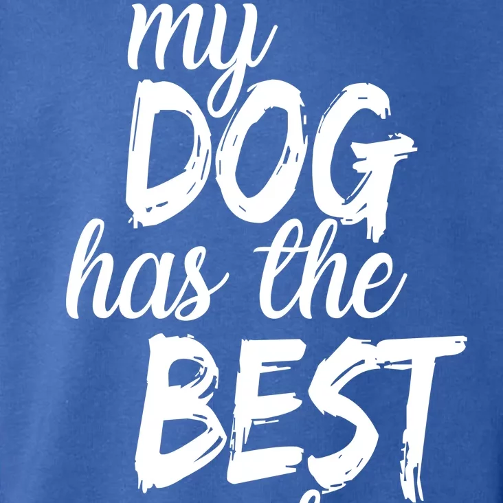 My Dog Has The Best Dog Owner Ever Toddler Hoodie