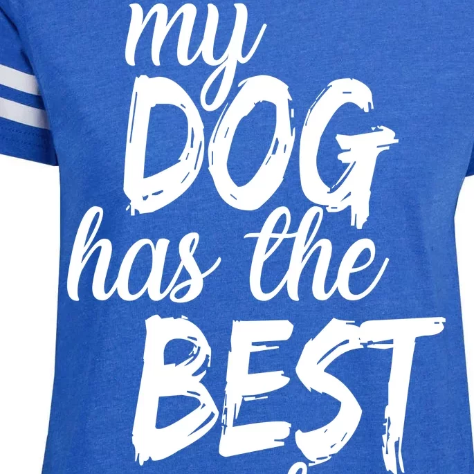 My Dog Has The Best Dog Owner Ever Enza Ladies Jersey Football T-Shirt