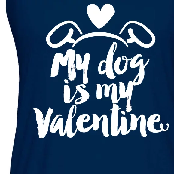 My Dog Is My Valentine Cute Ladies Essential Flowy Tank