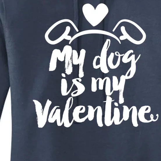 My Dog Is My Valentine Cute Women's Pullover Hoodie