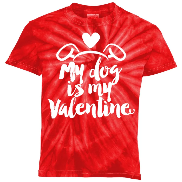 My Dog Is My Valentine Cute Kids Tie-Dye T-Shirt