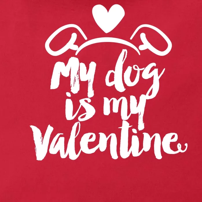 My Dog Is My Valentine Cute Zip Tote Bag