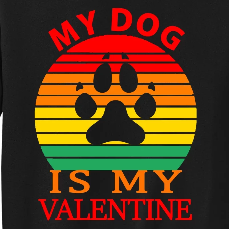 My Dog Is My Valentine Retro Sweatshirt