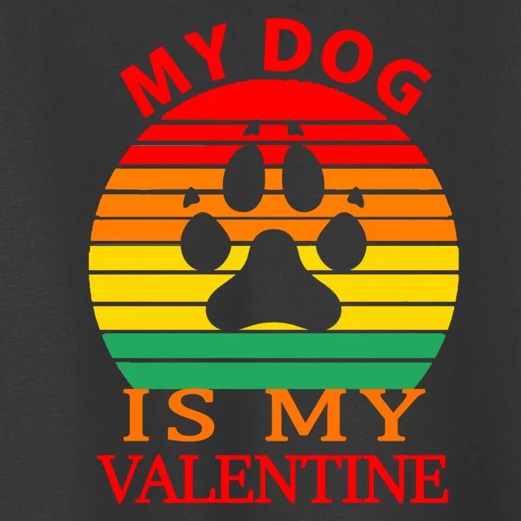 My Dog Is My Valentine Retro Toddler T-Shirt