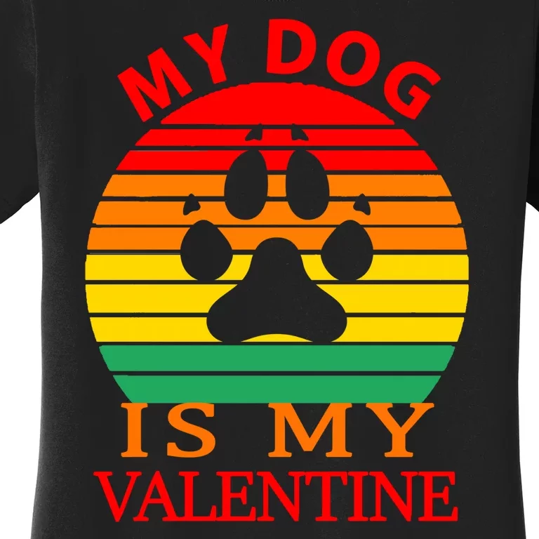 My Dog Is My Valentine Retro Women's T-Shirt