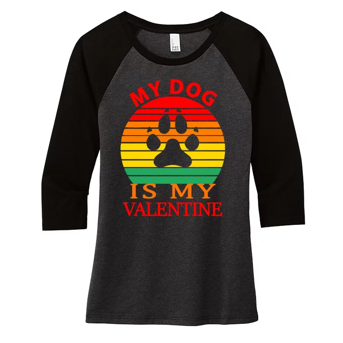 My Dog Is My Valentine Retro Women's Tri-Blend 3/4-Sleeve Raglan Shirt