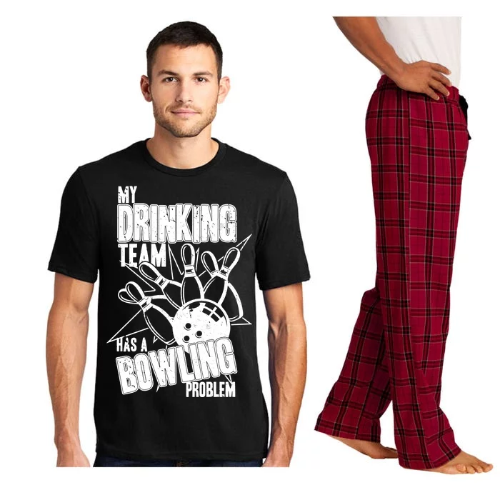 My Drinking Team Has A Bowling Problem Pajama Set