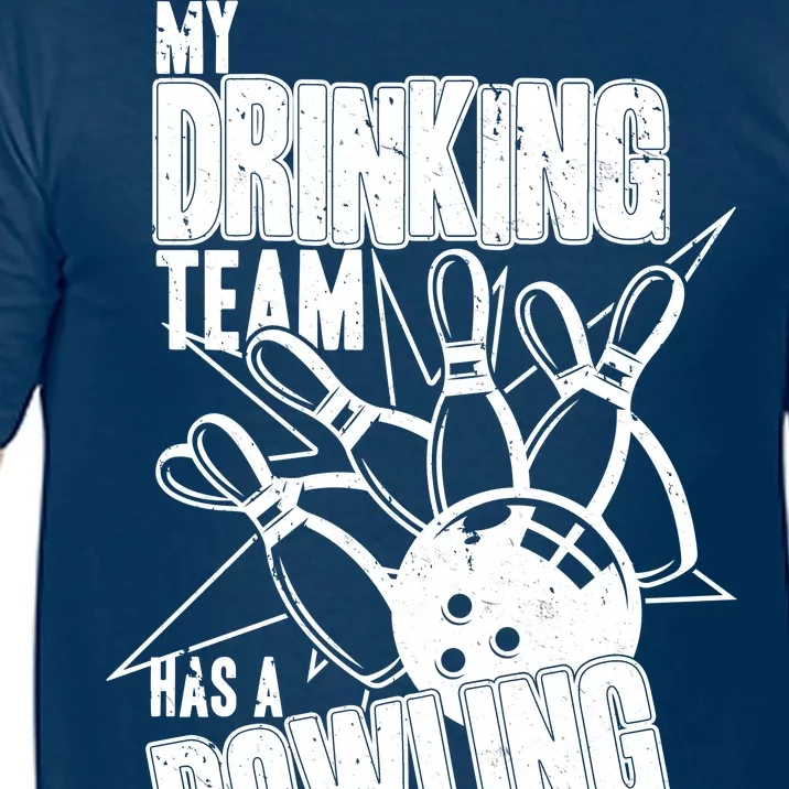 My Drinking Team Has A Bowling Problem Comfort Colors T-Shirt