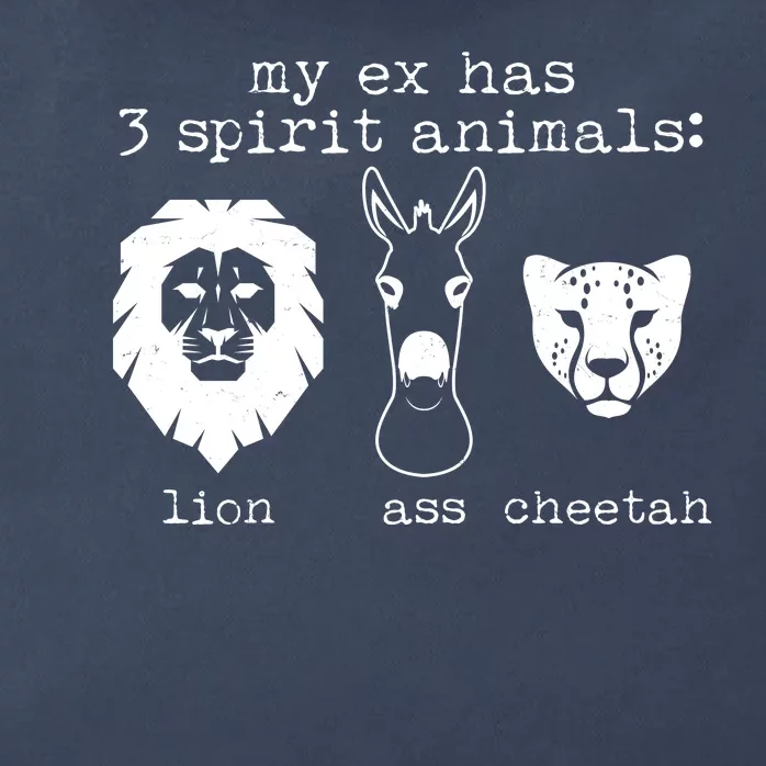 My Ex Has Three Spirit Animals Lion Ass Cheetah Zip Tote Bag