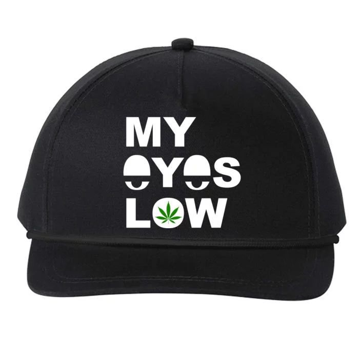 My Eyes Low Smoke Weed High Life Snapback Five-Panel Rope Hat