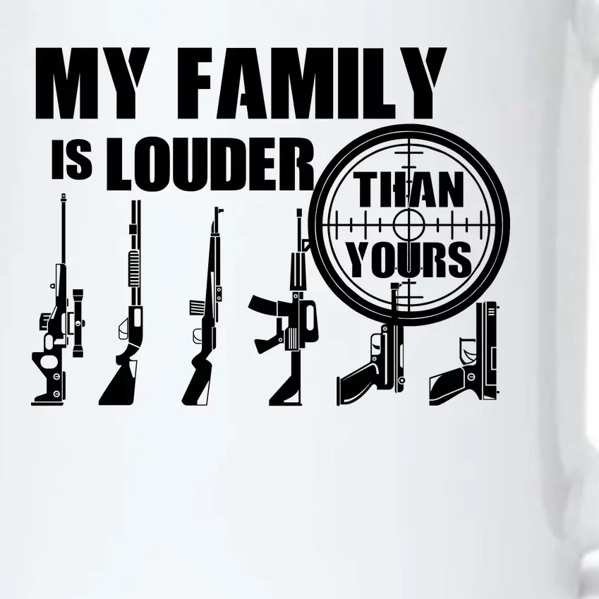 My Family Is Louder Than Yours Black Color Changing Mug