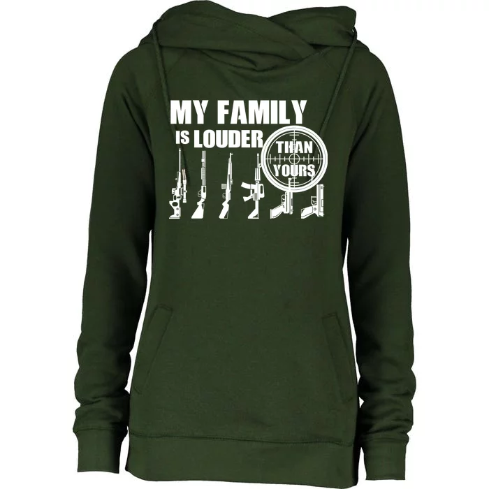 My Family Is Louder Than Yours Womens Funnel Neck Pullover Hood