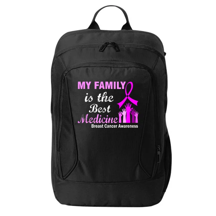 My Family Is The Best Medicine Breast Cancer Awareness City Backpack