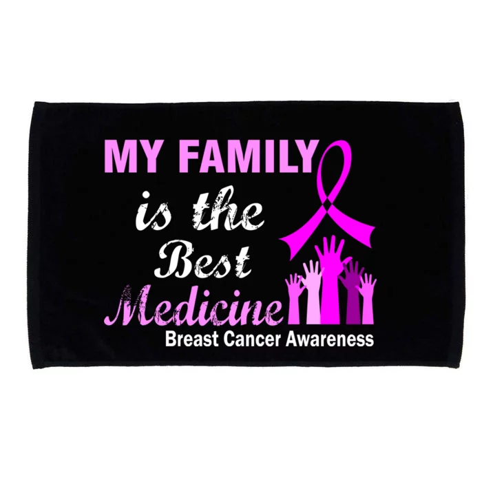 My Family Is The Best Medicine Breast Cancer Awareness Microfiber Hand Towel