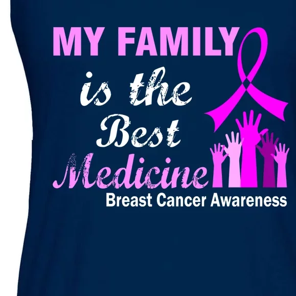 My Family Is The Best Medicine Breast Cancer Awareness Ladies Essential Flowy Tank