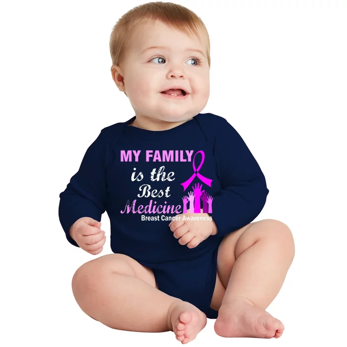 My Family Is The Best Medicine Breast Cancer Awareness Baby Long Sleeve Bodysuit