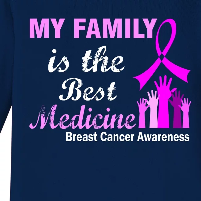 My Family Is The Best Medicine Breast Cancer Awareness Baby Long Sleeve Bodysuit