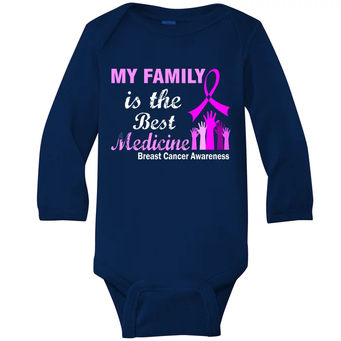 My Family Is The Best Medicine Breast Cancer Awareness Baby Long Sleeve Bodysuit