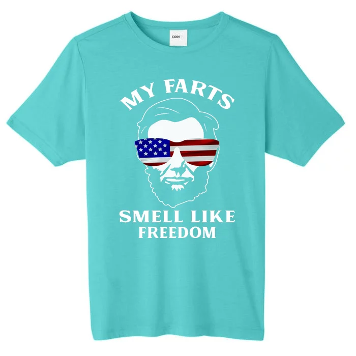 My Farts Smell Like Freedom Abraham Lincoln ChromaSoft Performance T-Shirt