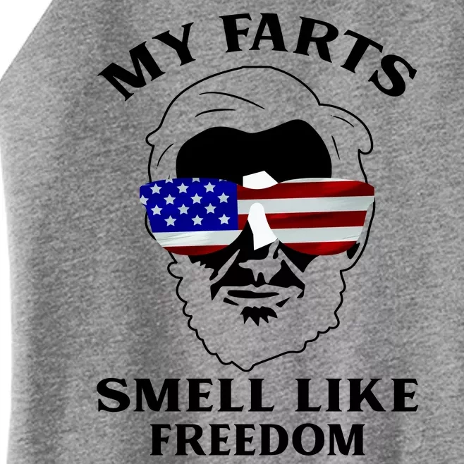 My Farts Smell Like Freedom Abraham Lincoln Women’s Perfect Tri Rocker Tank