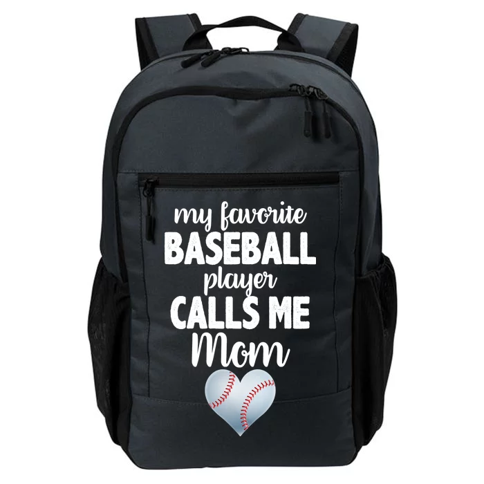 My Favorite Baseball Player Calls Me Mom Daily Commute Backpack