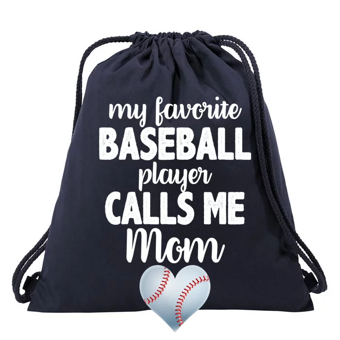 My Favorite Baseball Player Calls Me Mom Drawstring Bag