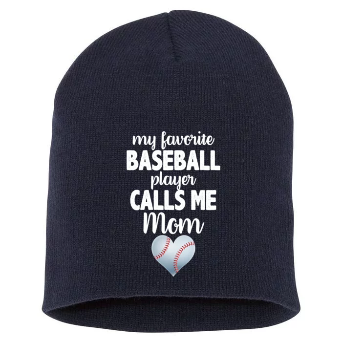 My Favorite Baseball Player Calls Me Mom Short Acrylic Beanie