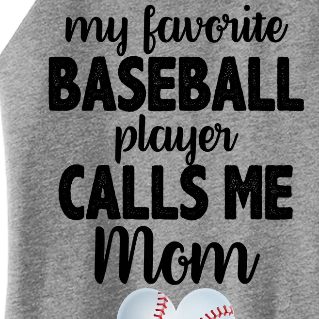 My Favorite Baseball Player Calls Me Mom Women’s Perfect Tri Rocker Tank