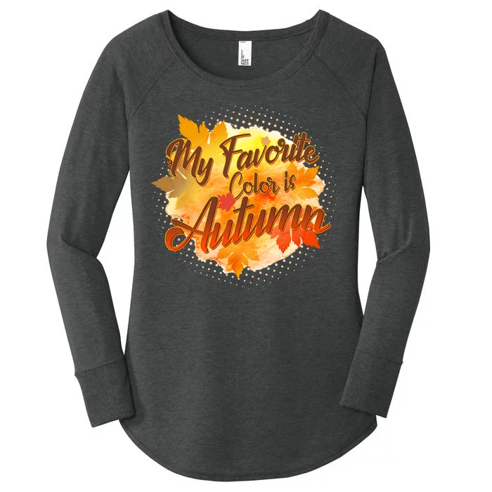 My Favorite Color Is Autumn Women's Perfect Tri Tunic Long Sleeve Shirt