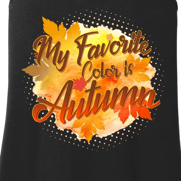 My Favorite Color Is Autumn Ladies Essential Tank