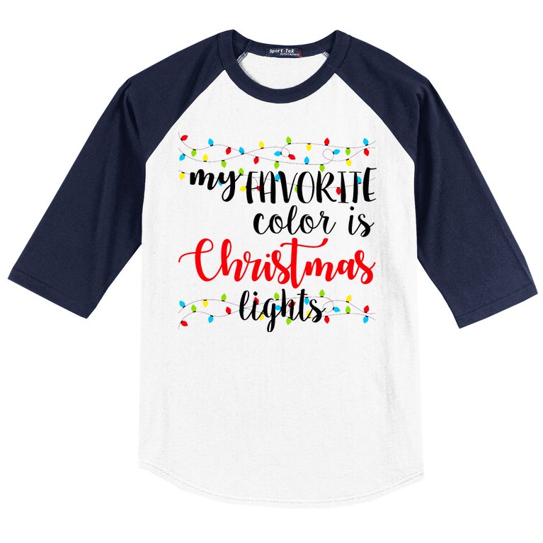 My Favorite Color Is Christmas Lights Baseball Sleeve Shirt