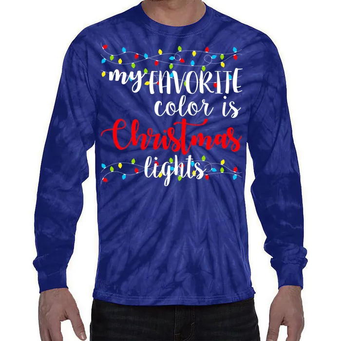 My Favorite Color Is Christmas Lights Tie-Dye Long Sleeve Shirt