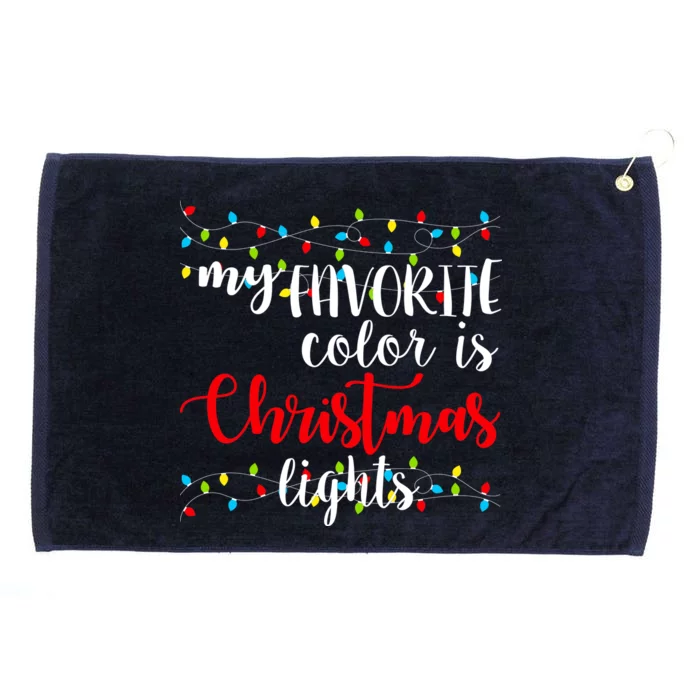 My Favorite Color Is Christmas Lights Grommeted Golf Towel