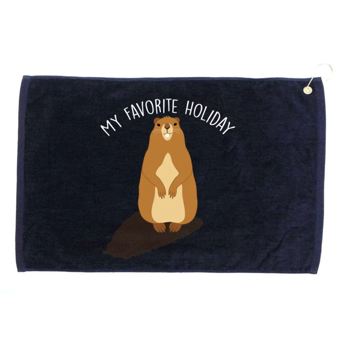 My Favorite Holiday Groundhog Day Grommeted Golf Towel