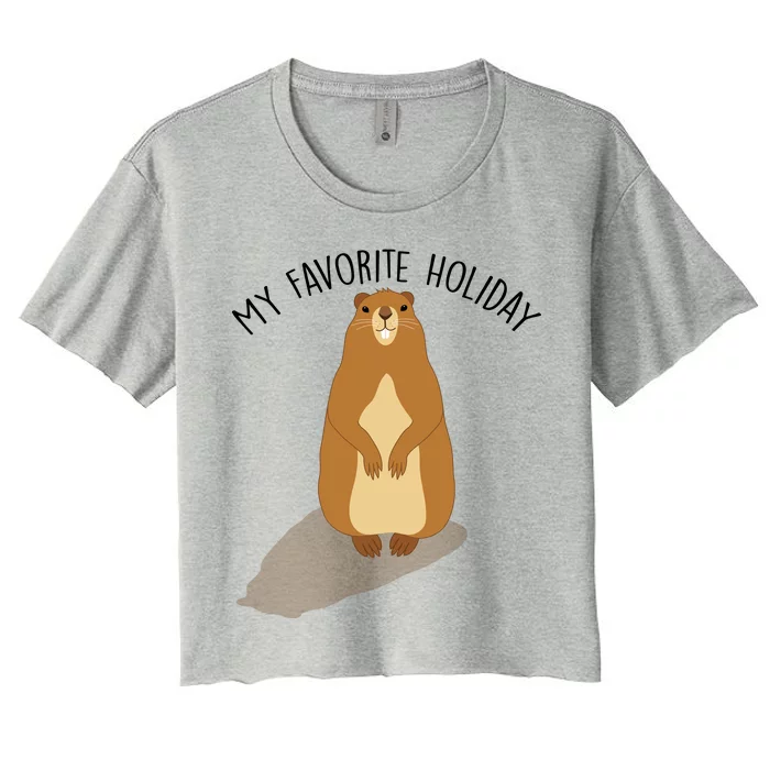 My Favorite Holiday Groundhog Day Women's Crop Top Tee