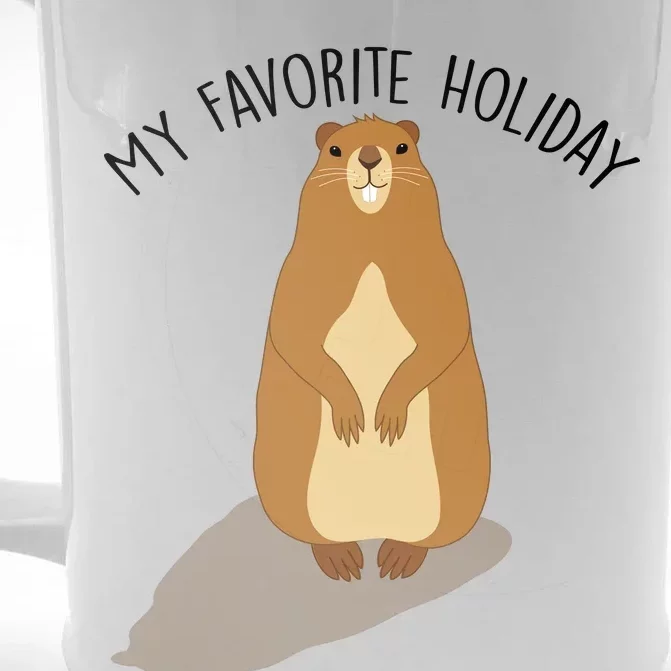 My Favorite Holiday Groundhog Day Front & Back Beer Stein