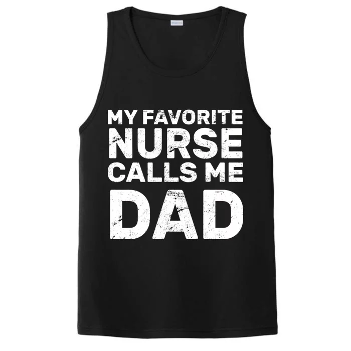 My Favorite Nurse Call Me Dad Performance Tank