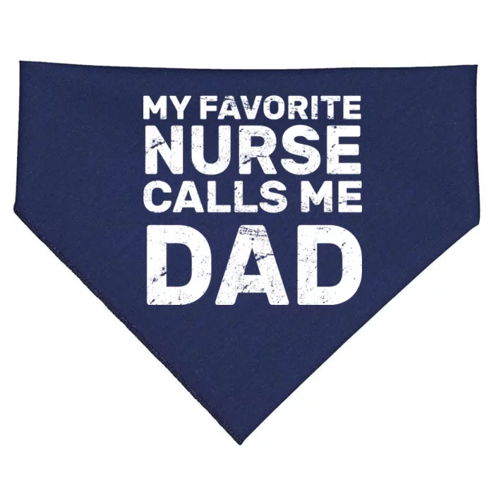 My Favorite Nurse Call Me Dad USA-Made Doggie Bandana