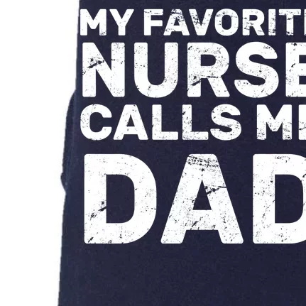 My Favorite Nurse Call Me Dad Doggie 3-End Fleece Hoodie