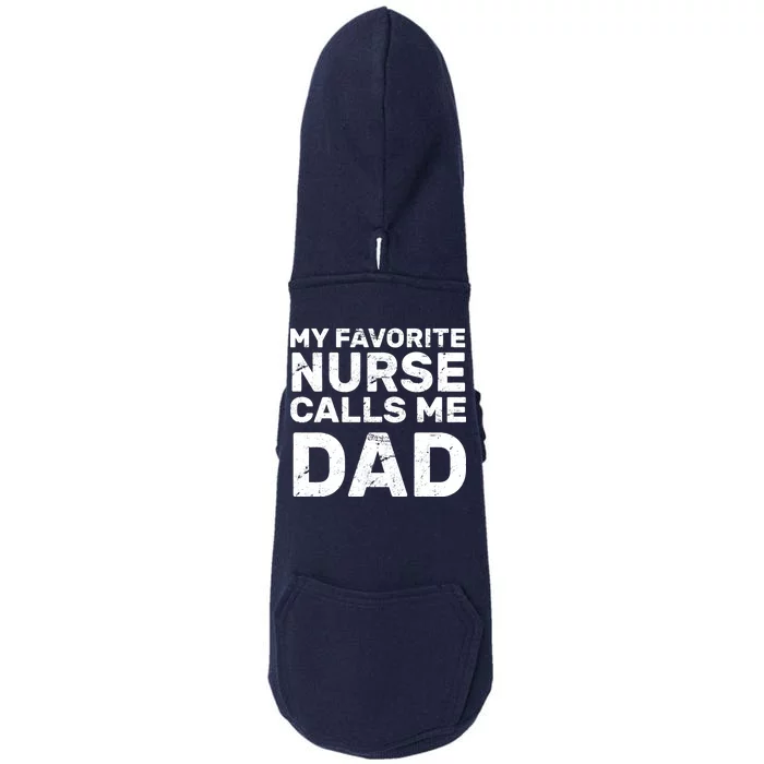 My Favorite Nurse Call Me Dad Doggie 3-End Fleece Hoodie