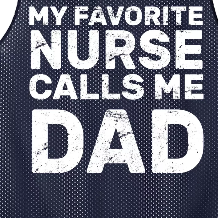 My Favorite Nurse Call Me Dad Mesh Reversible Basketball Jersey Tank