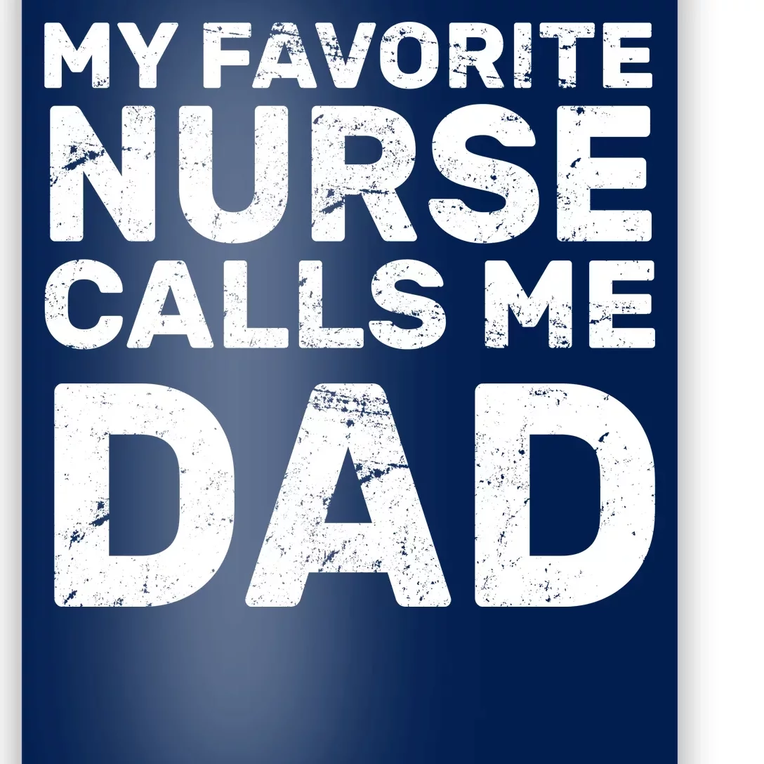 My Favorite Nurse Call Me Dad Poster