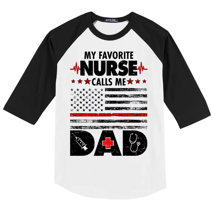 My Favorite Nurse Calls Me Dad Support Frontline Baseball Sleeve Shirt