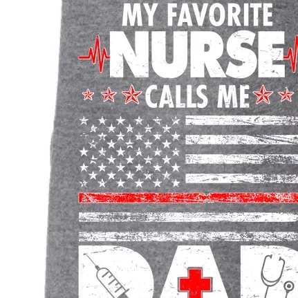 My Favorite Nurse Calls Me Dad Support Frontline Doggie 3-End Fleece Hoodie