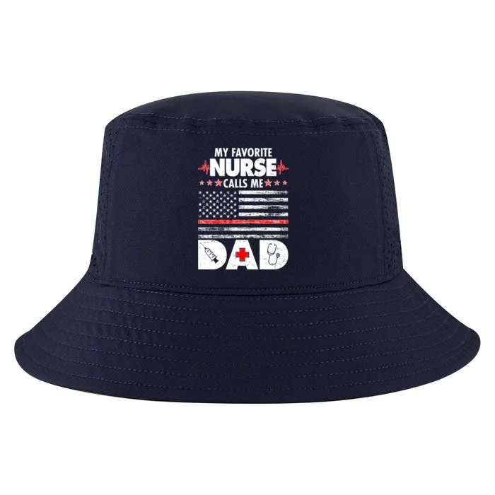 My Favorite Nurse Calls Me Dad Support Frontline Cool Comfort Performance Bucket Hat