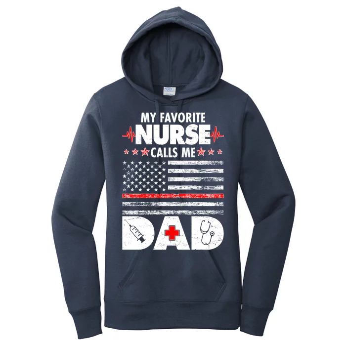 My Favorite Nurse Calls Me Dad Support Frontline Women's Pullover Hoodie