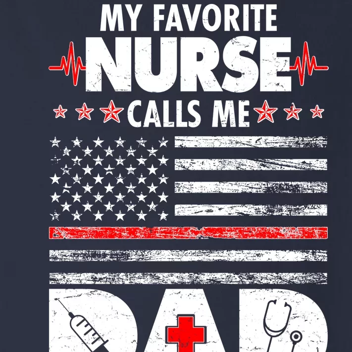 My Favorite Nurse Calls Me Dad Support Frontline Toddler Long Sleeve Shirt