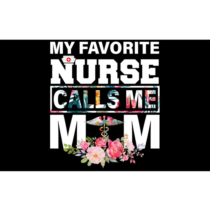 My Favorite Nurse Calls Me Mom Bumper Sticker