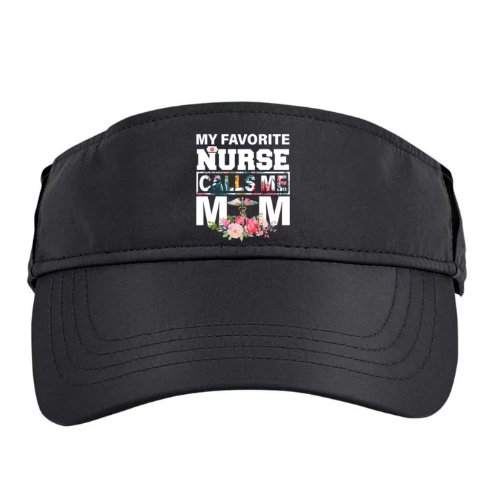 My Favorite Nurse Calls Me Mom Adult Drive Performance Visor